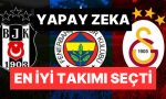 ucu-de-birebir-grubu-secti-yapay-zekanin-uc-buyuklerden-tuttugu-kadro-ortaya-cikti-8Wizxtsu.jpg