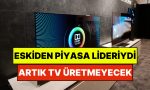 unlu-televizyon-markasi-piyasadan-cekildi-artik-televizyon-uretmeyecek-StgHMLkd.jpg