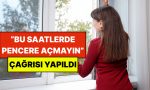 uzmanlardan-kritik-ikaz-saat-2200den-evvel-pencereleri-acmayin-daveti-yapildi-4vwixpuK.jpg