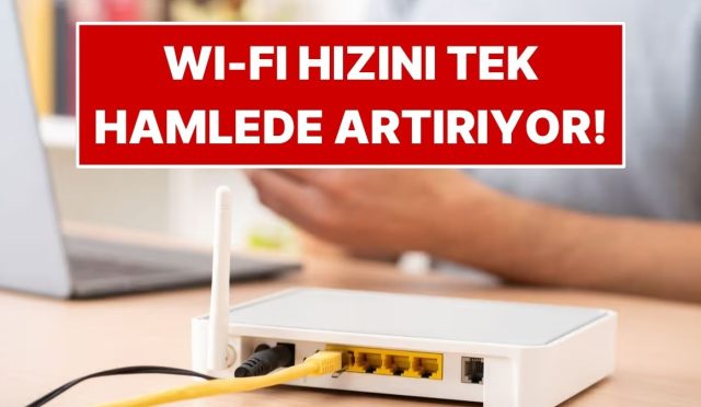 wi-fi-suratini-tek-atilimda-artirabilen-prosedur-kimse-bilmiyor-FJEutu49.jpg