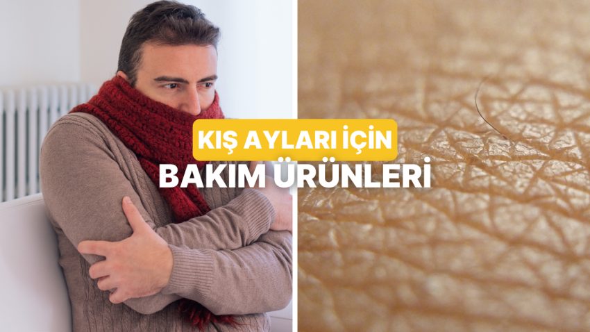Yağlı Cildi Olan Beyefendilere Özel: Kış Ayında Arındırıcı Rutin Oluşturmanıza Yardımcı Olacak Eserler