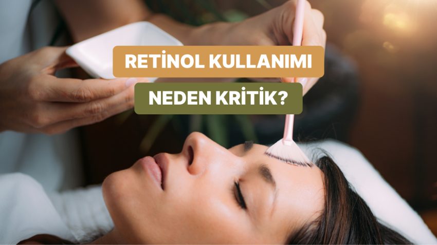 Yanılgı Yapmaya Yer Yok: Retinol ve Nemlendiriciyi Yanlışsız Kullanmanı Sağlayacak Usulü Anlatıyoruz!