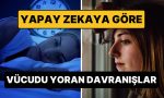 yapay-zekaya-nazaran-bedeni-en-cok-yoran-davranislar-aciklandi-TkaBF5HY.jpg